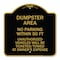 Signmission Dumpster Area Parking Rule No Parking Within 50 Ft Unauthorized Vehicles Will Be Tick, BG-1818-24121 A-DES-BG-1818-24121 - alternate 1